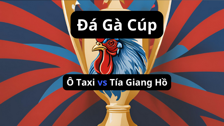 Clip đá gà đòn Ô Taxi và Tía Giang Hồ Xổ 3 Tỷ